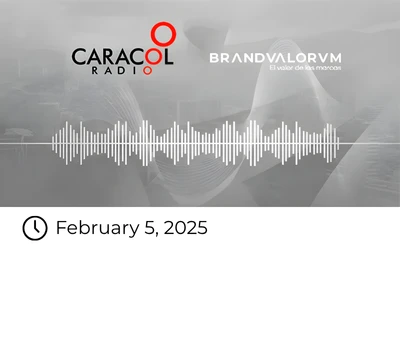 Audio / Caracol Radio – Ranking of Colombia's most valuable brands