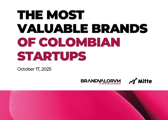 The most valuable brands of Colombian startups 2025 - BrandValorum